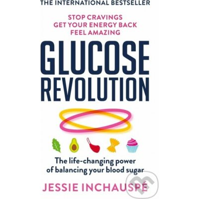 Euromedia Glucose Revolution : The life-changing power of balancing your blood sugar – Zboží Dáma