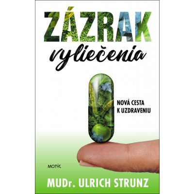 Zázrak vyliečenia – Hledejceny.cz