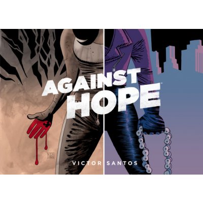 Against Hope Santos VictorPaperback – Zboží Mobilmania