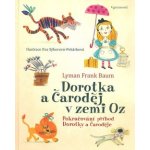 Dorotka a čaroděj ze země Oz - Lyman Frank Baum – Sleviste.cz