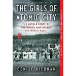 The Girls of Atomic City - Kiernan, Denise – Hledejceny.cz