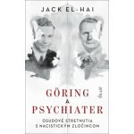 Göring a psychiater - Jack El-Hai – Zboží Dáma