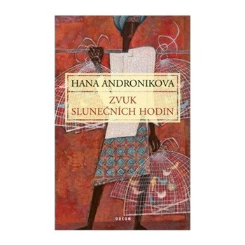 Zvuk slunečních hodin - Hana Andronikova