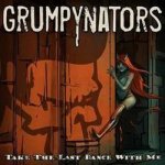 SP Grumpynators - Take The Last Dance With Me – Hledejceny.cz