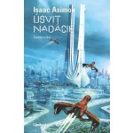 Úsvit Nadácie - Isaac Asimov, Alain Brion ilustrátor – Hledejceny.cz