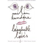 Laughable Loves Kundera MilanPaperback – Hledejceny.cz