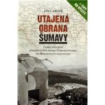 Utajená obrana Šumavy – Hledejceny.cz