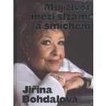 Můj život mezi slzami a smíchem - Jiřina Bohdalová, Jiří Janoušek – Hledejceny.cz