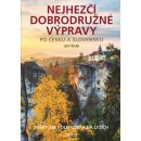 Nejhezčí dobrodružné výpravy po Česku a Slovensku - Jan Hocek