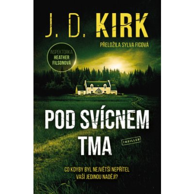 Pod svícnem tma - J. D. Kirk – Sleviste.cz