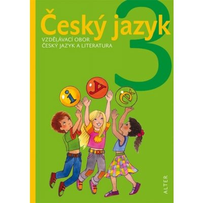 Český jazyk 3 - Vzdělávací obor český jazky a literatura - Ladislav Dvorský, Kateřina Lovis-Milerová – Zboží Mobilmania