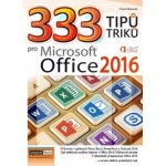 333 tipů a triků pro MS Office 2016 - Karel Klatovský – Hledejceny.cz