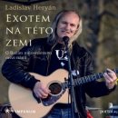 Exotem na této zemi - Ladislav Heryán