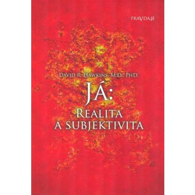 JÁ:REALITA A SUBJEKTIVITA