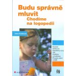 Budu správně mluvit Chodíme na logopedii – Hledejceny.cz