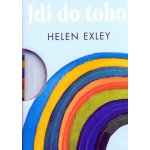 Jdi do toho! - Exley, Helen – Hledejceny.cz