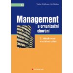 Management a organizační chování - Cejthamr Václav, Dědina Jiří – Hledejceny.cz