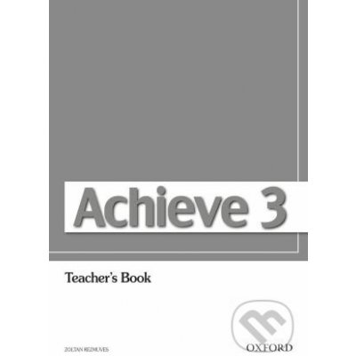 Achieve 3: Teacher\'s Book - Sylvia Wheeldon, Colin Campbell – Zbozi.Blesk.cz