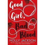 Good Girl, Bad Blood - Holly Jackson – Hledejceny.cz