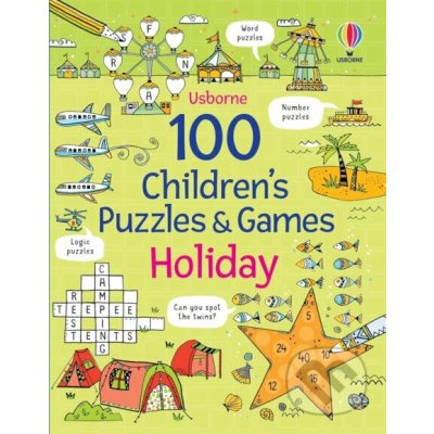 100 Children's Puzzles and Games: Holiday - Phillip Clarke – Hledejceny.cz