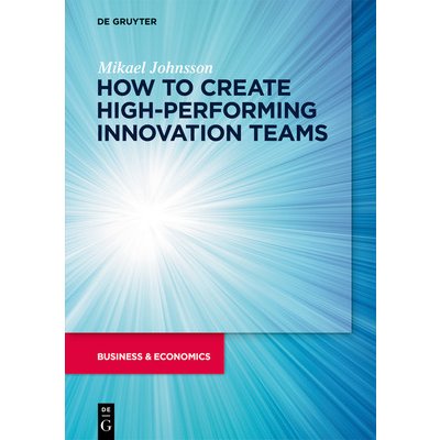 How to create high-performing innovation teams – Hledejceny.cz