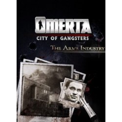 Omerta: City of Gangsters: The Arms Industry