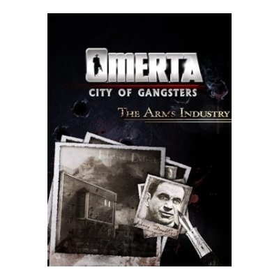 Omerta: City of Gangsters: The Arms Industry