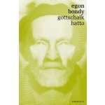 Gottschalk – Hatto - Egon Bondy – Hledejceny.cz