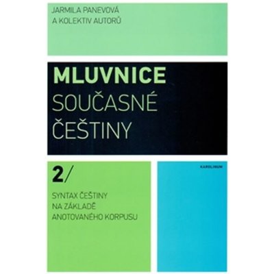 Mluvnice současné češtiny 2 - Panevová Jarmila