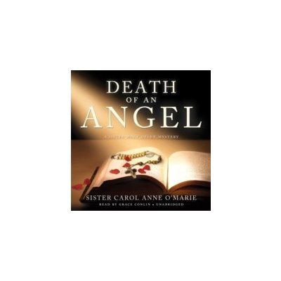 Death of an Angel - O'Marie Sister Carol Anne, Conlin Grace