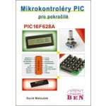 Mikrokontroléry PIC pro pokročilé – Hledejceny.cz