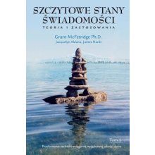 Szczytowe Stany Wiadomo CI, Tom I: Prze Omowe Techniki OSI Gania Wyj Tkowej Jako CI Ycia McFetridge GrantPaperback