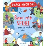Práce mých snů Baví mě sport - Steve Martin – Hledejceny.cz