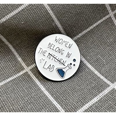 Pinarna Women belong in the lab Ženy patří do laboratoře kulatý – Zboží Dáma