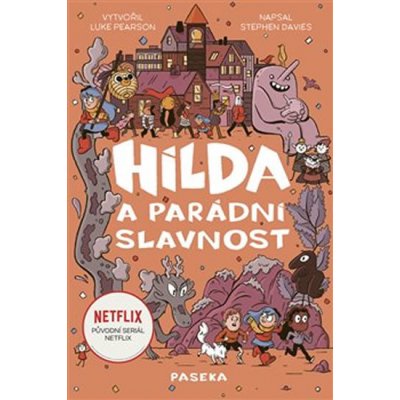 Hilda a parádní slavnost - Luke Pearson, Stephen Davies, Vázaná – Sleviste.cz