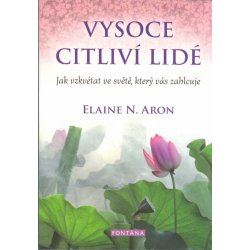 Vysoce citliví lidé - Elaine N. Aron