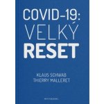 Schwab Klaus: COVID-19: Velký reset – Hledejceny.cz