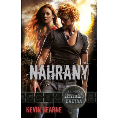 Nahraný - Kevin Hearne – Hledejceny.cz