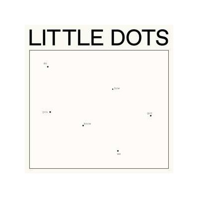 Little Dots - Do You Know How We Got Here CD – Zboží Mobilmania