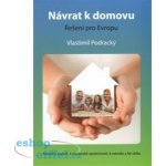 Návrat k domovu – řešení pro Evropu - Vlastimil Podracký – Hledejceny.cz