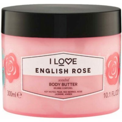 I Love tělové máslo English Rose (Body Butter) 300 ml – Zbozi.Blesk.cz