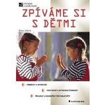 Lišková Marie - Zpíváme si s dětmi – Hledejceny.cz