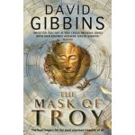 The Mask of Troy - David Gibbins – Hledejceny.cz
