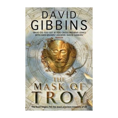 The Mask of Troy - David Gibbins – Hledejceny.cz