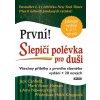 Kniha Slepičí polévka pro duši. Všechny příběhy z prvního slavného vydání + 20 nových - Amy Newmarková, Jack Canfield, Mark Victor Hansen