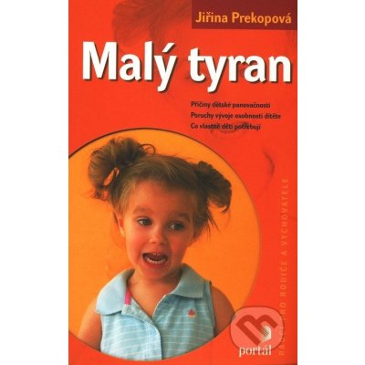 Malý tyran - Jiřina Prekopová – Hledejceny.cz