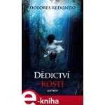 Dědictví kostí - Dolores Redondo – Hledejceny.cz