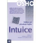 Intuice -- Vědění, jež přesahuje logiku - Osho – Zbozi.Blesk.cz