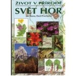 Svět hor život v přírodě – Hledejceny.cz
