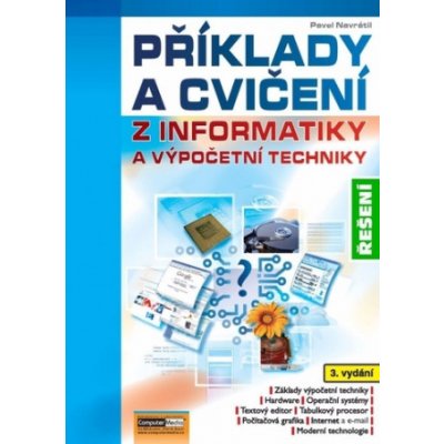 Řešení příkladů a cvičení z informatiky - CD - Pavel Navrátil – Hledejceny.cz